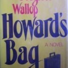 Howard's Bag by Douglass Wallop (HB First Ed 1973 G)*