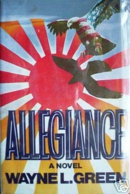 Allegiance by Wayne Green (HB 1983 First Ed G/G) *