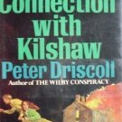 In Connection with Kilshaw by Peter Driscoll (HB 1974 )