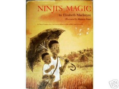 Ninji's Magic by Elisabeth MacIntyre (HB G) *