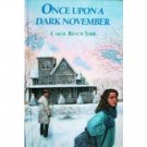Once Upon a Dark November by Carol Beach York (HB G) *