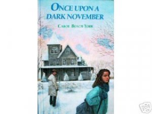 Once Upon a Dark November by Carol Beach York (HB G) *