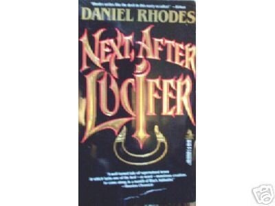 Next, After Lucifer by Daniel Rhodes (MMP 1988 G) *