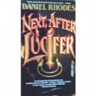 Next, After Lucifer by Daniel Rhodes (MMP 1988 G) *