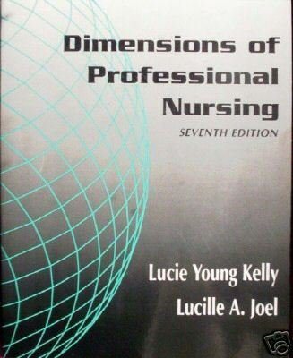 Dimensions of Professional Nursing by Kelly (SC New) *