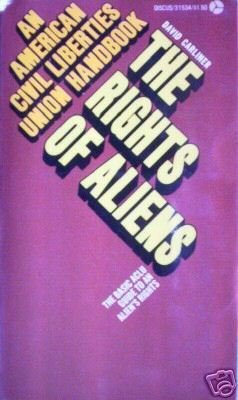 Rights of Aliens by David Carliner (MMP 1977 G) *