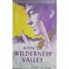 Rider of Wilderness Valley by John G. Lees (HB 1st Ed *