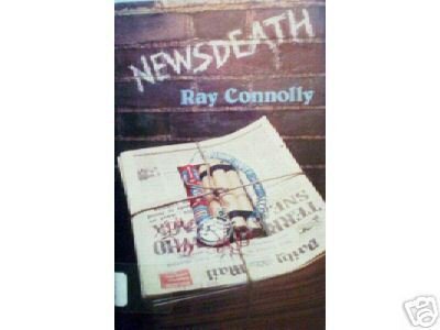 Newsdeath by Ray Connolly (HB 1978 First Ed G/G) *