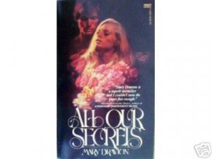 All Our Secrets by Mary Drayton (MMP 1981 G) *