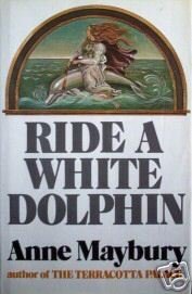 Ride a White Dolphin by Anne Maybury (HB 1971 G/G) *