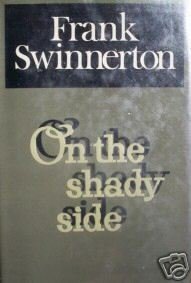 On the Shady Side by Frank Swinnerton (HB First 1970 G*