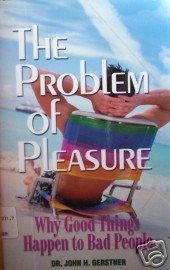 The Problem of Pleasure by John H. Gerstner (SC 2002 G)