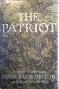 The Patriot by Evan S Connell (HB 1st Ed 1960 G/G)