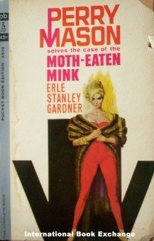 Perry Mason Moth-Eaten Mink by Earl S Gardner Paperback