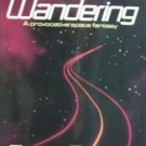 The Wandering by Roger Elwood (SoftCover 1990 G)