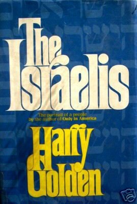 The Israelis by Harry Golden (HB 1st Ed 1971 G)