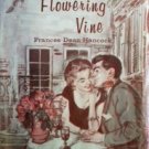 The Flowering Vine Frances Hancock (HB G)