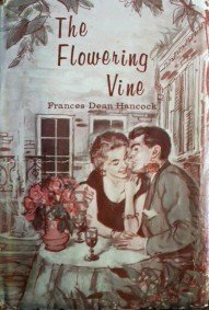 The Flowering Vine Frances Hancock (HB G)