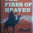 The Fires of Heaven by Beulah M. Miller (HB 1974 G/G)