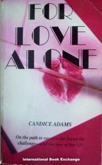 For Love Alone Candice Adams (Mass Market PB 1982 G)