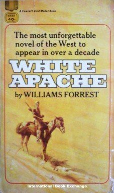 White Apache by Williams Forrest (MMP 1966 Acc)