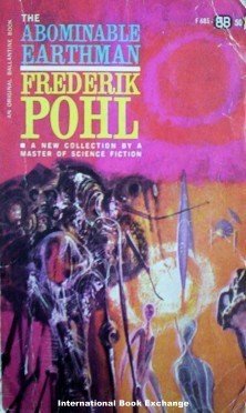 The Abominable Earthman - Frederick Pohl (MMP 1963 Acc)