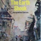 The Day the Earth Shook Jacquelin Cervon (HB 1969 G/G)