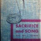 Sacrifice and Song Foy Farmer (HB 1953 G)