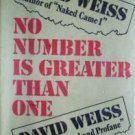 No Number is Greater than One David Weiss (HB First Ed