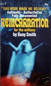 Reincarnation for the Millions Susy Smith (MMP 1969 G)