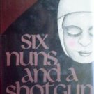 Six Nuns and a Shotgun by Colin Watson (1975)