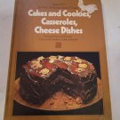 Time Life Cakes Cookies, Casseroles, Cheese Dish HC vol 2 Recipe Cookbook Time Life Cakes Cookies, Casseroles, Cheese Dish HC vol 2 Recipe Cookbook