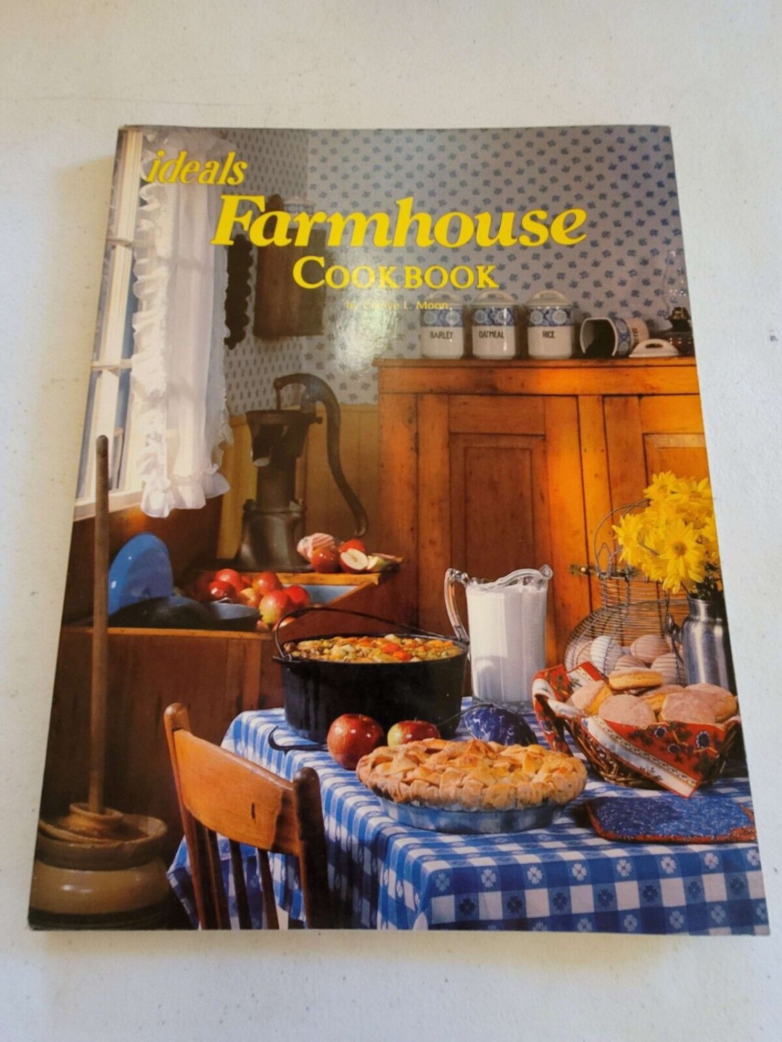 The Farmhouse Cookbook Vintage Cook Book 1978 Clarice L Moon Ideals ...