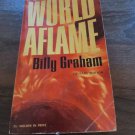 World Aflame by Billy Graham 1965 Crusade Edition Vintage Paperback World Aflame by Billy Graham 1965 Crusade Edition Vintage Paperback