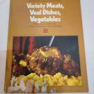 Time Life Library of Cooking Variety Meals Veal Dishes Vegetables HC Vol 10 Time Life Library of Cooking Variety Meals Veal Dishes Vegetables HC Vol 10