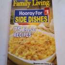 Family Living Hooray For Side Dishes 75 Easy Recipe Side Dishes Cookbook Family Living Hooray For Side Dishes 75 Easy Recipe Side Dishes Cookbook
