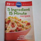 Pillsbury Cookbook: 5 Ingredient 15 Minute Recipes - 2011 - 72 Recipe Cards Pillsbury Cookbook: 5 Ingredient 15 Minute Recipes - 2011 - 72 Recipe Cards