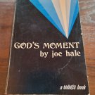 God's Moment by Joe Hale a tidings book God's Moment by Joe Hale a tidings book