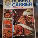 Cooking for You by Robert Carrier (1973) Cookbook Paperback