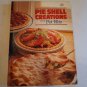 Pie Shell Creations from Pet-Ritz Recipe Cook book