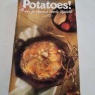 Potatoes! Recipes for America's Favorite Vegetable 1994, Paperback Cookbook Potatoes! Recipes for America's Favorite Vegetable 1994, Paperback Cookbook