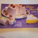 DELICIOUS DESSERTS COOKBOOK by Betty Michaels Cakes Frostings Pastries Custard