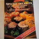 Quick & Delicious Special Delights Recipes Cookbook Johna Blinn Quick & Delicious Special Delights Recipes Cookbook Johna Blinn