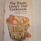 The Potato Lover's Diet CookBook By Barbara Gibbons "The Slim Gourmet"
