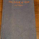 The School of God by Peggy Arbogast Vintage Hardcover