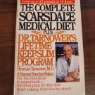 The Complete Scarsdale Medical Diet: Plus Dr. Tarnower's Keep Slim Prog Cookbook The Complete Scarsdale Medical Diet: Plus Dr. Tarnower's Keep Slim Prog Cookbook