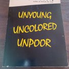 Unyoung Uncolored Unpoor by Morris, Colin Paperback Book