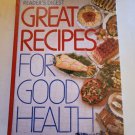 Reader's Digest Great Recipes for Good Health - Hardcover  Cookbook