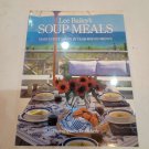 Lee Bailey's Soup Meals : Main Event Soups in Year-Round Menus 1989 Cookbook