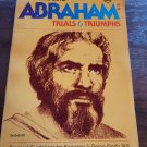 Abraham: Trials and Triumph by Gene A. Getz (1976 Paperback)